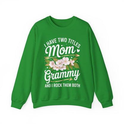 I Have Two Titles Mom And Grammy Mothers Day Gifts Sweatshirt