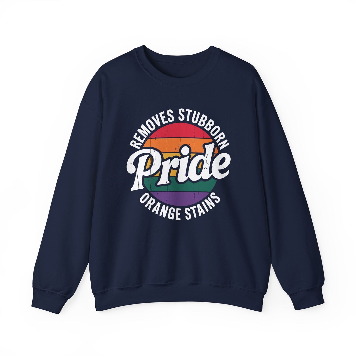 Resist Trump Remove Stubborn Orange Stains Pride Month LGBTQ Sweatshirt