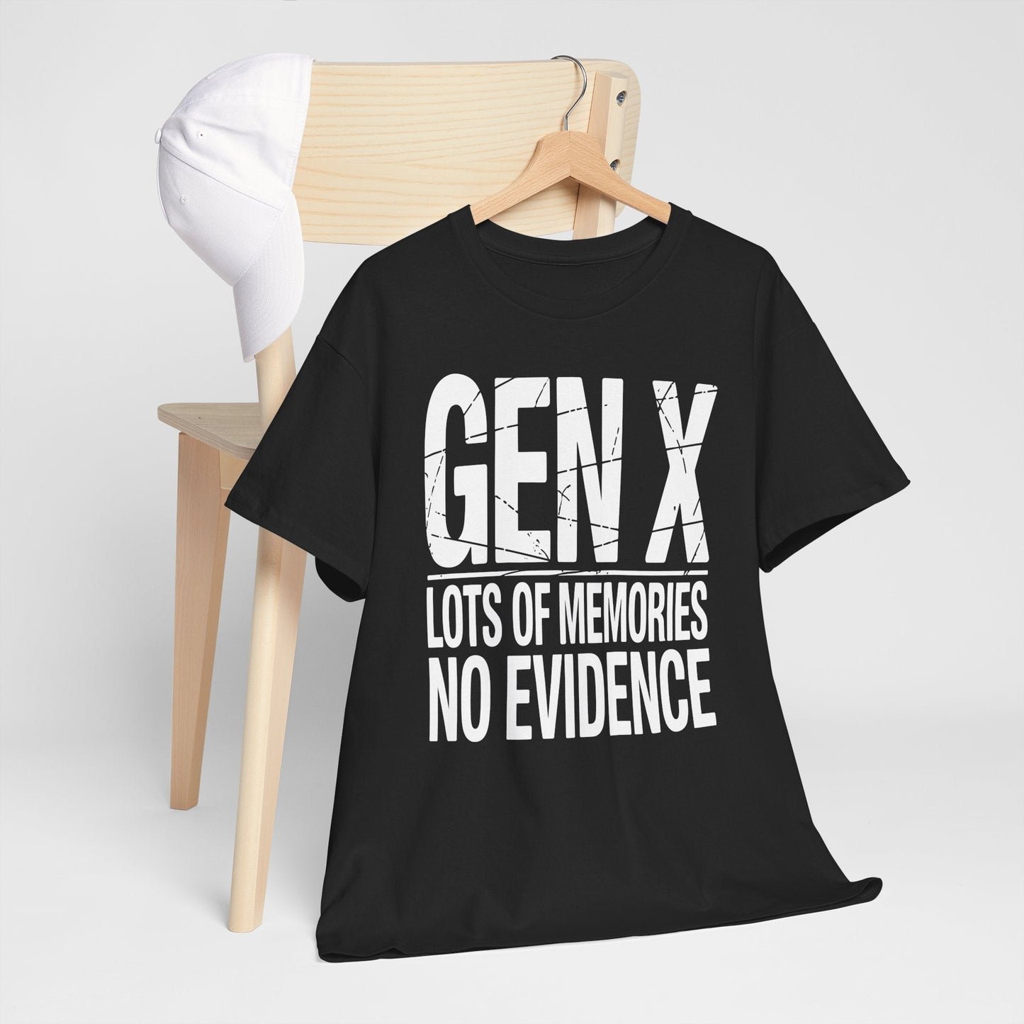Gen X Lots Of Memories No Evidence Humor Adult Friend T-Shirt