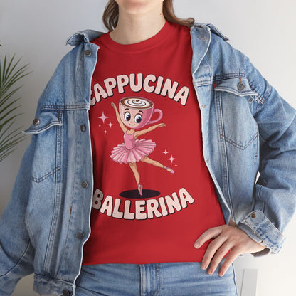 Funny Ballerina Cappuccina Coffee Dance Lovers Italian Meme T-Shirt