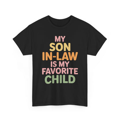 My Son In Law Is My Favorite Child Mothers Day Mother in Law T-Shirt