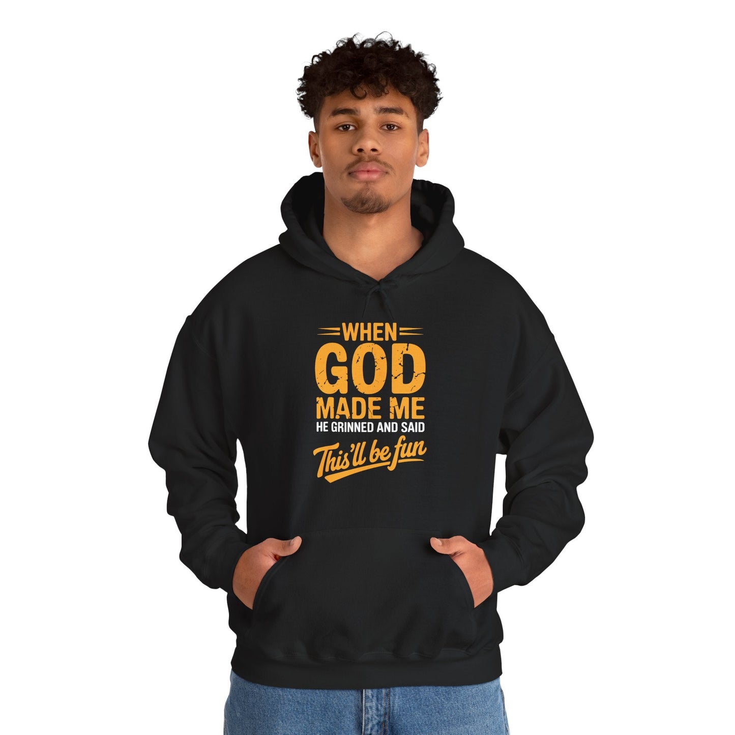 Funny Saying When God Made Me Funny Quote Hoodie