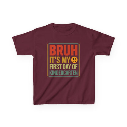 Bruh Its My First Day Of Kindergarten Back To School Kids T-Shirt