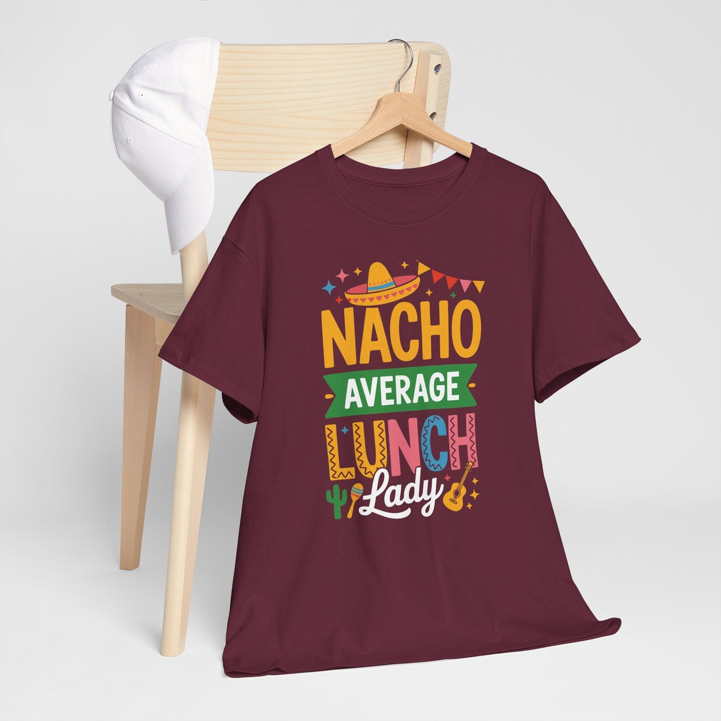 Funny Nacho Average Lunch Lady Cinco De Mayo Fiesta Mexican T-Shirt