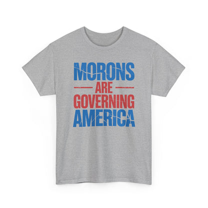 Morons Are Governing America Trump 2025 T-Shirt