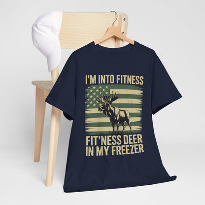 Hunting Im Into Fitness Fit Ness Deer Freezer Men Women T-Shirt
