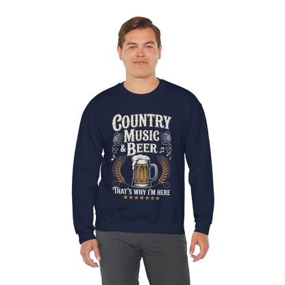 Vintage Country Music and Beer That's Why I'm Here Legends Sweatshirt