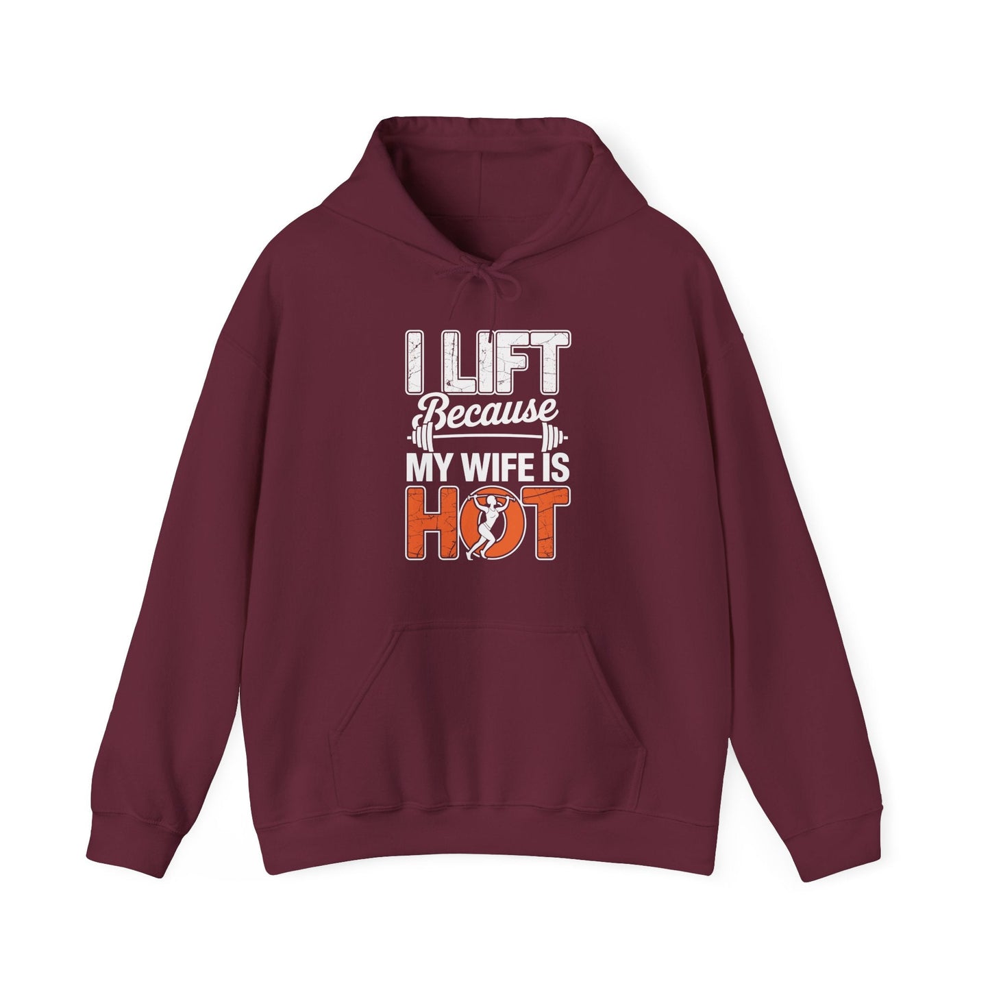 I lift because my wife is hot - powerlifter workout fitness Hoodie