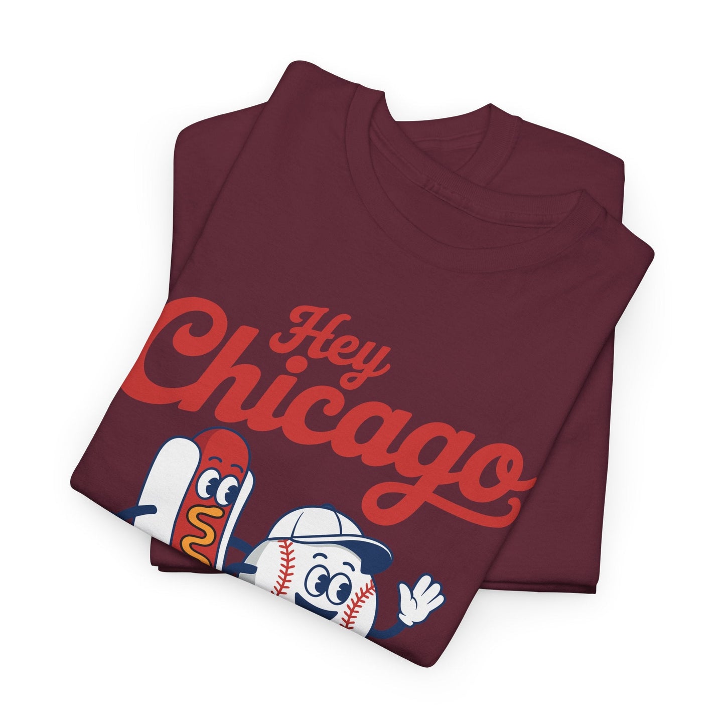 Hey Chicago Whadya Say Baseball and Hot Dog 4th of July Men Women T-Shirt