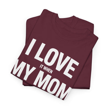 Funny I love my mom sarcastic video games gift Shirt