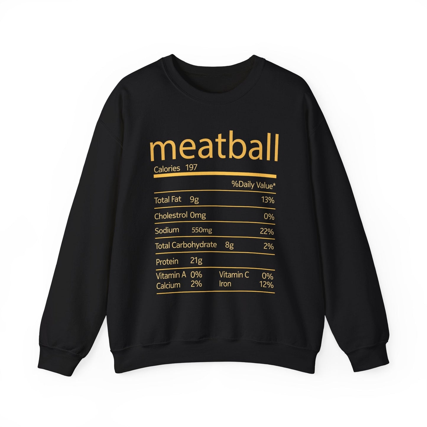 Meatball Nutrition Facts Funny Thanksgiving Christmas Sweatshirt