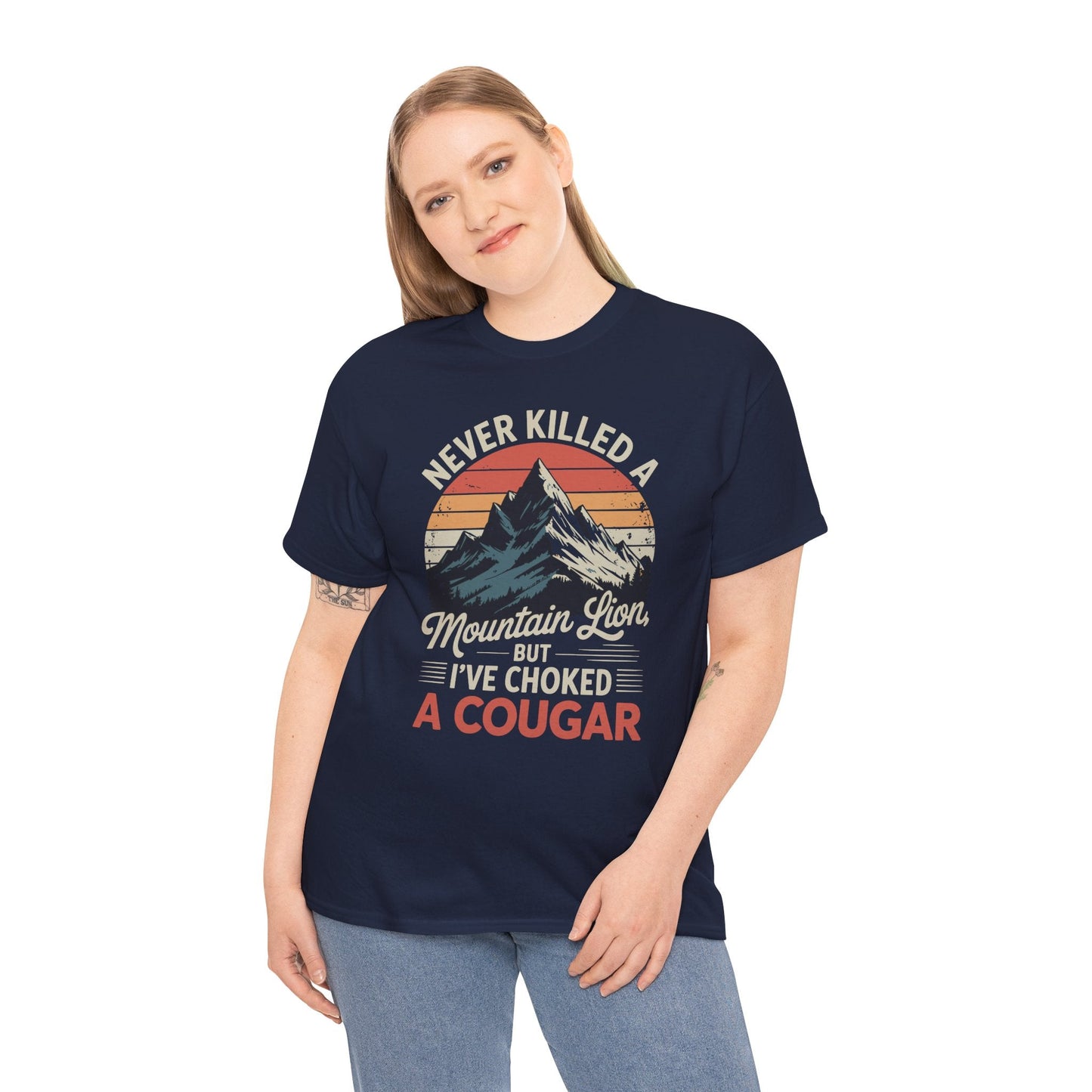 Never Killed A Mountain Lion But I've Choked A Cougar T-Shirt