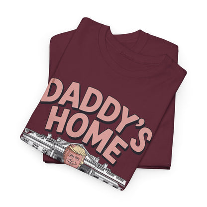 Trump Daddys Home White House 2025 T-Shirt