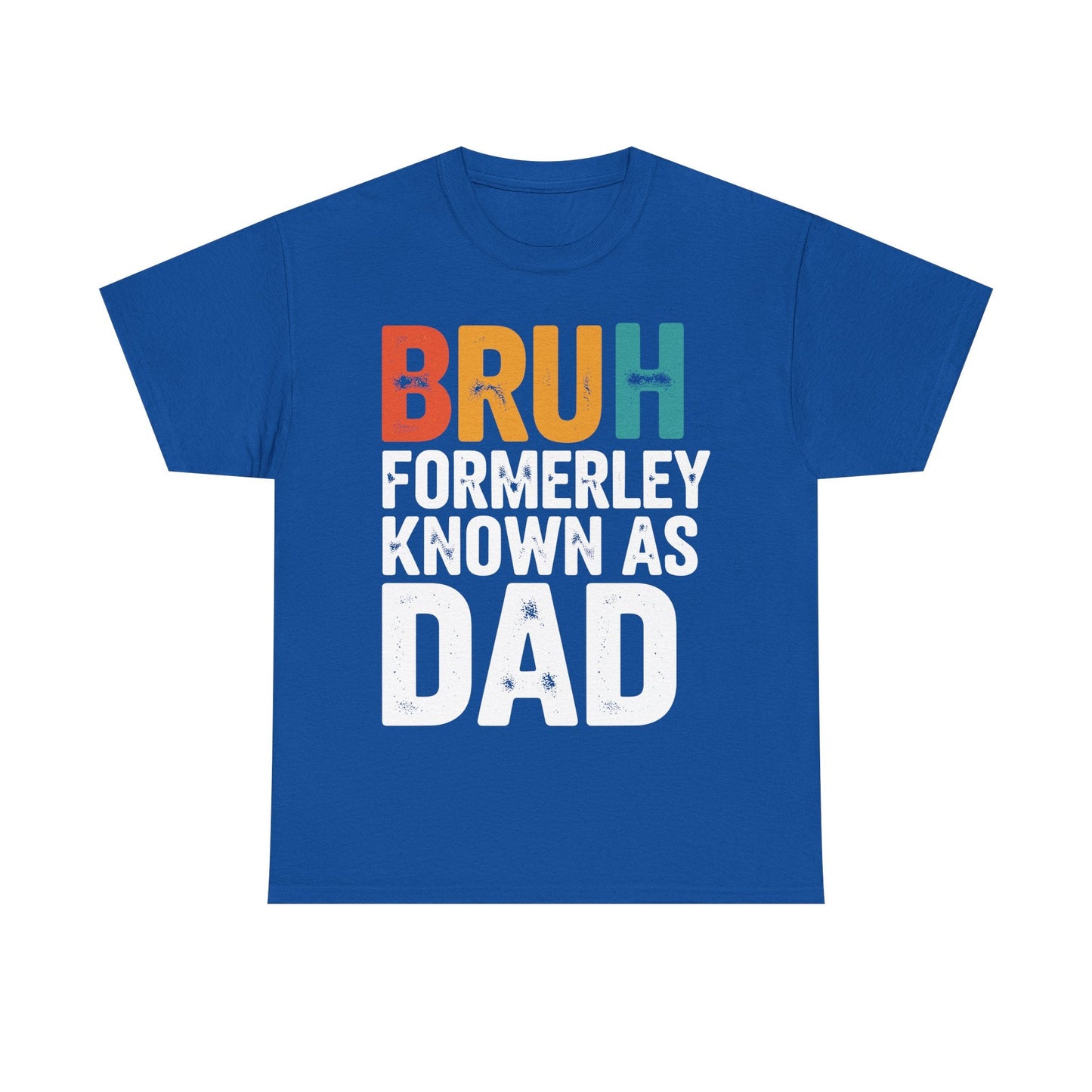 Bruh Formerly Known As Dad Funny Bruh Dad Fathers day T-Shirt