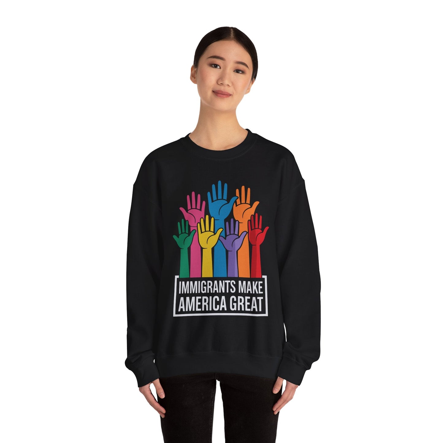 Immigrants Make America Great Sweatshirt