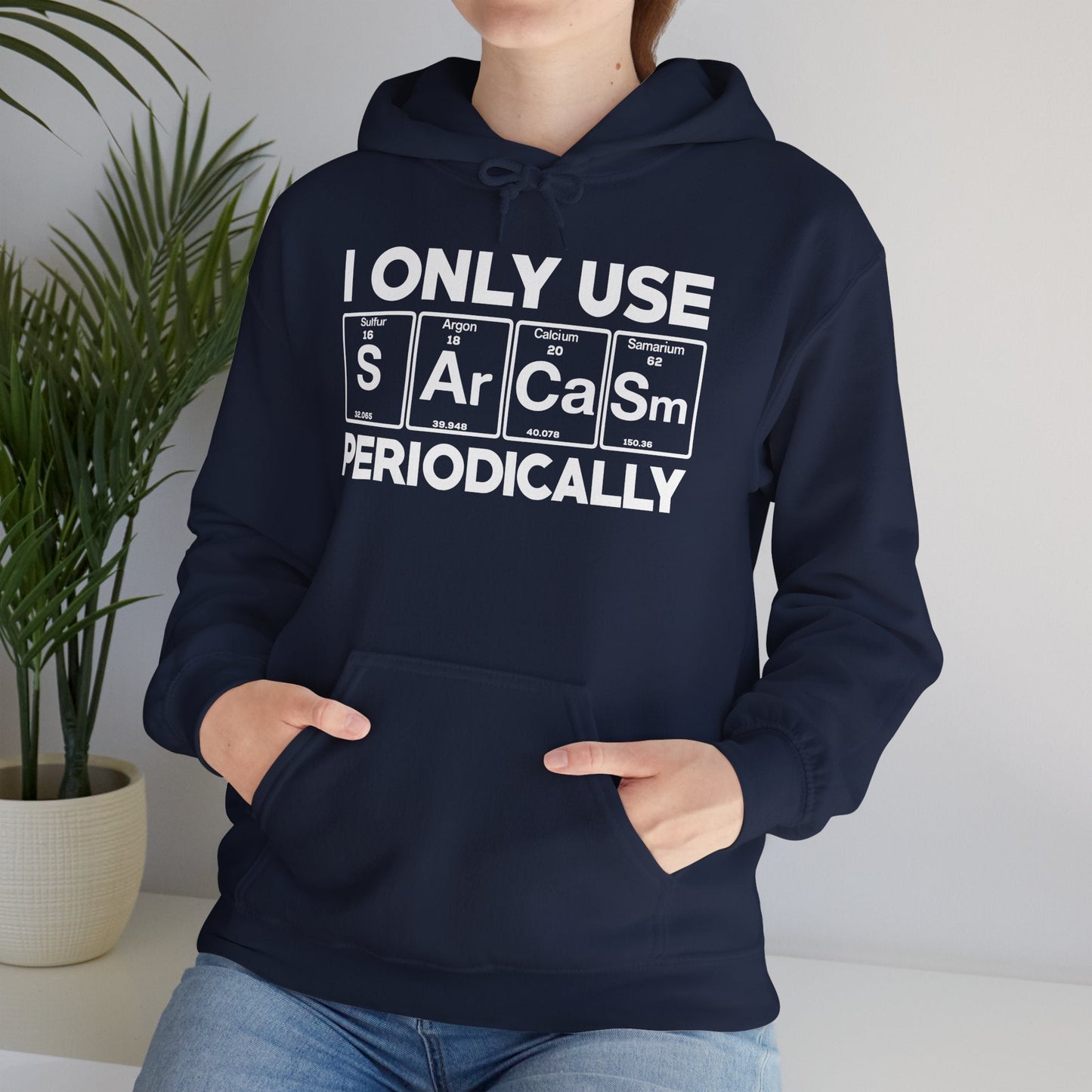 Sarcasm Periodic Table Element Weird Science Joke Gift Hoodie