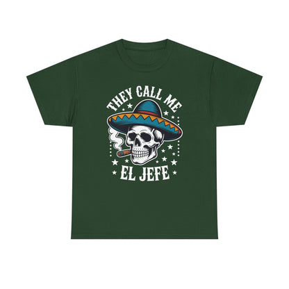They Call Me El Jefe Mexican Sugar Skull Cinco De Mayo T-Shirt