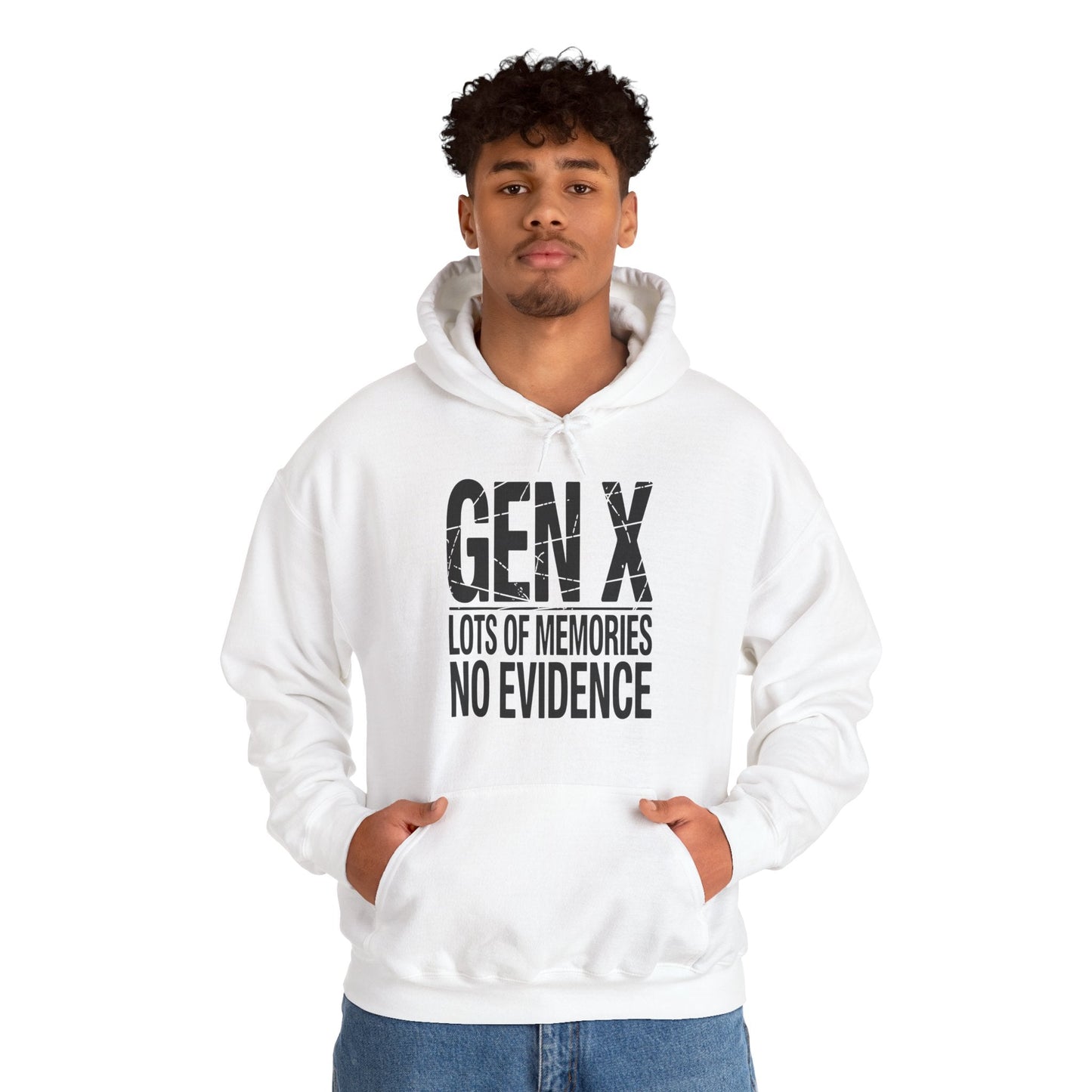 Funny Gen X Lots Of Memories No Evidence Humor Adult Friend Hoodie