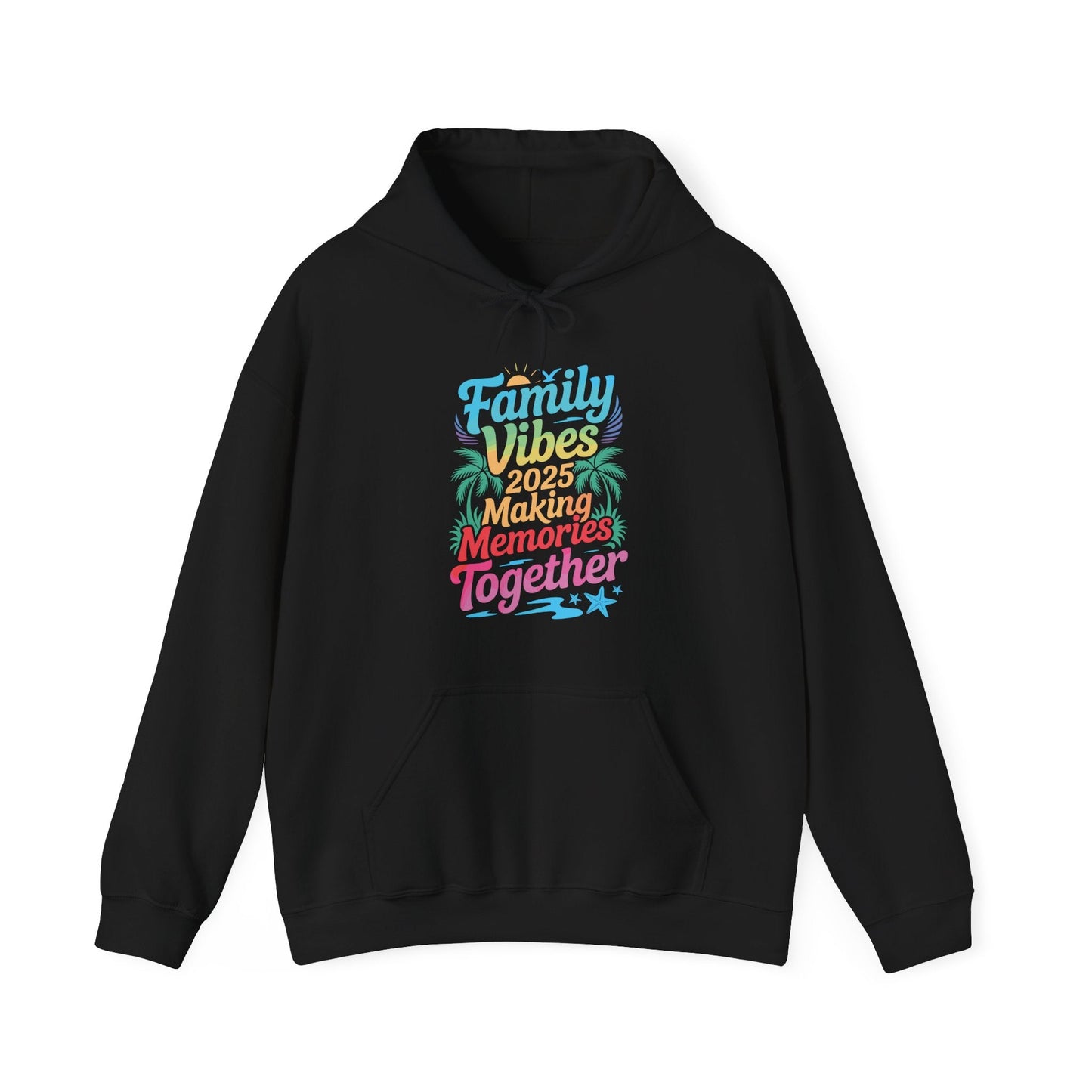Family 2025 Vibes Family Reunion Vacation Making Memories Hoodie
