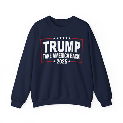 Donald Trump 2025 Take America Back Election Sweatshirt