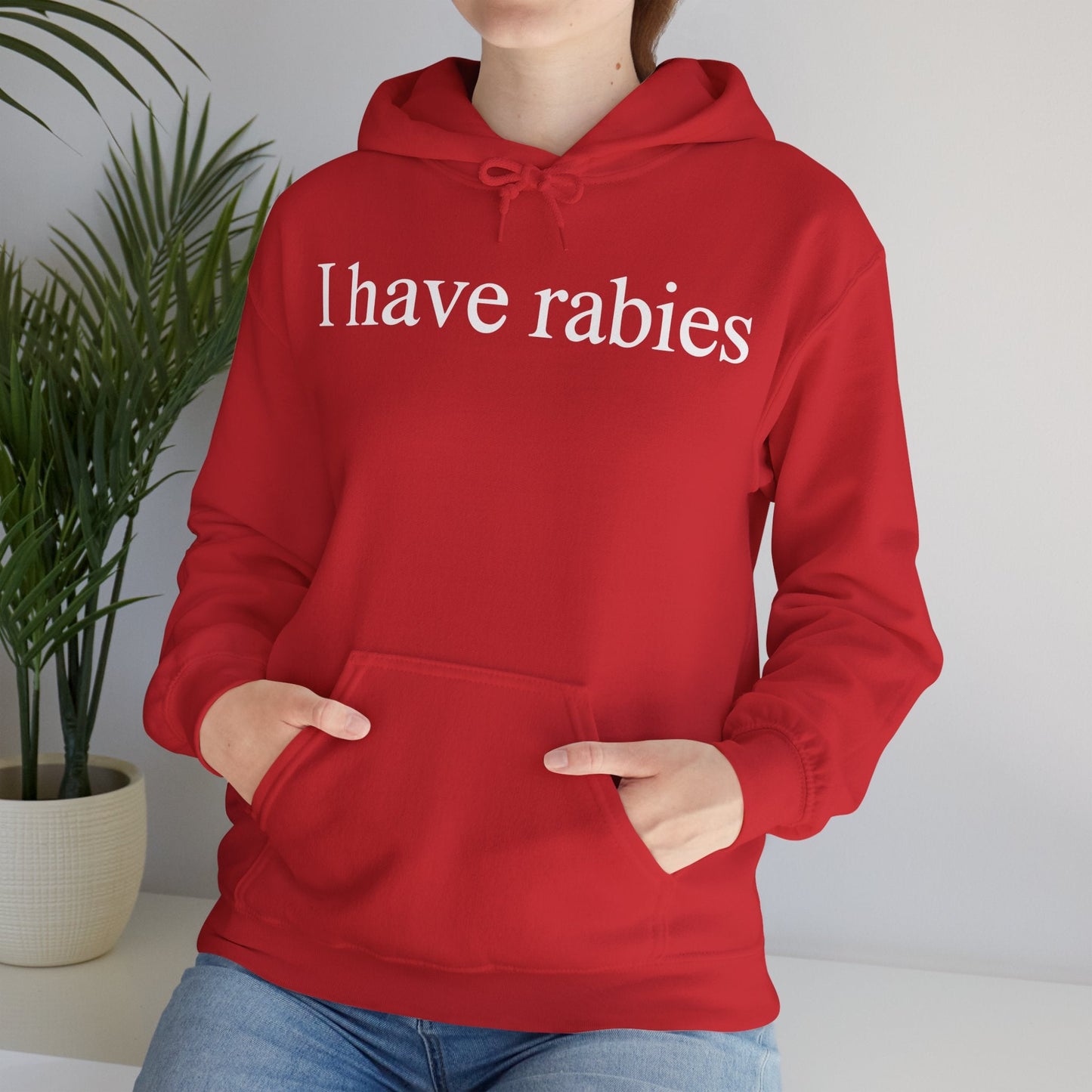 Funny I Have Rabies Hoodie
