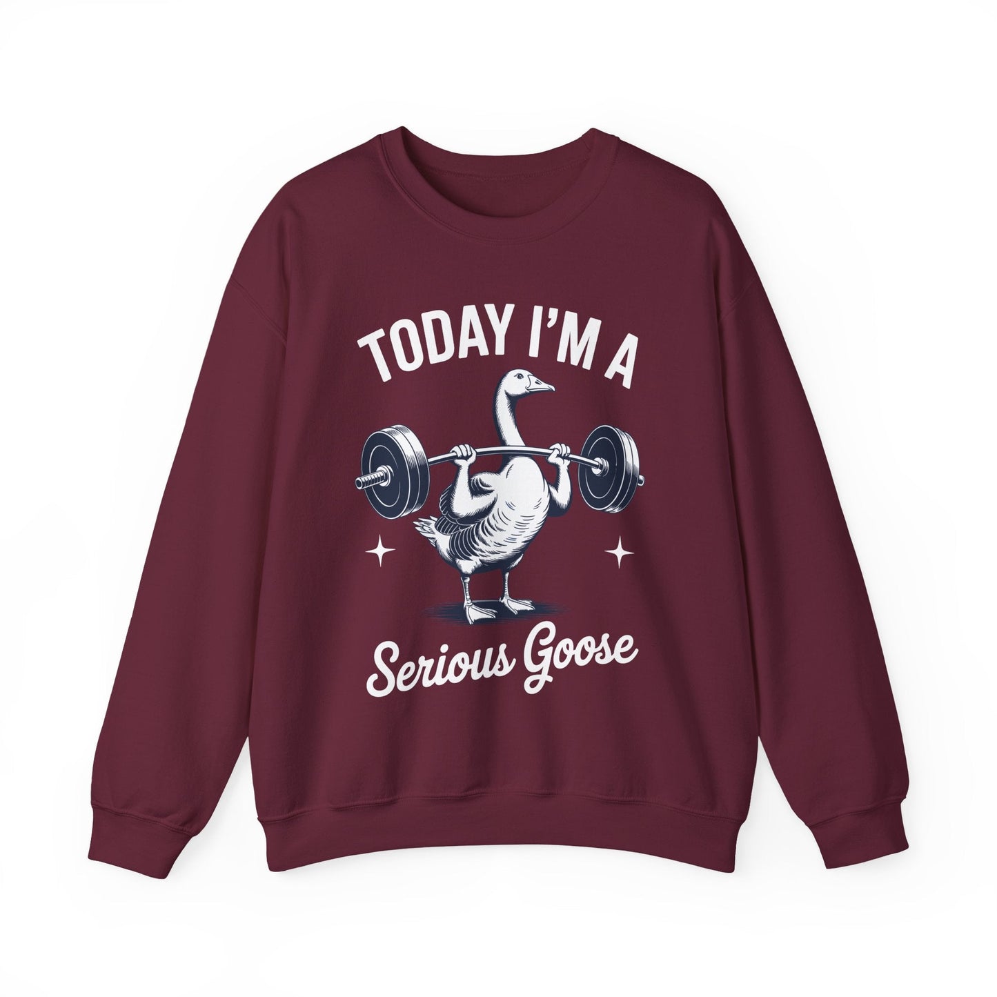 Funny Today I'm A Serious Goose Lifting Weights Gym Fitness Sweatshirt