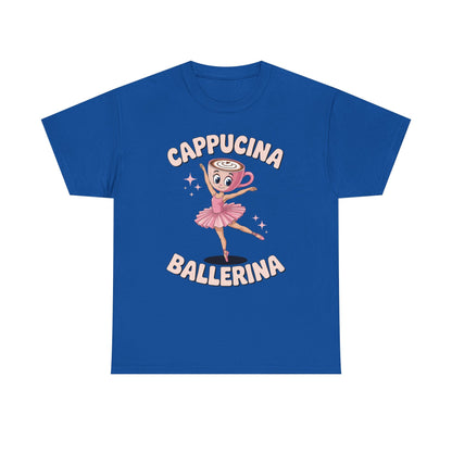 Funny Ballerina Cappuccina Coffee Dance Lovers Italian Meme T-Shirt