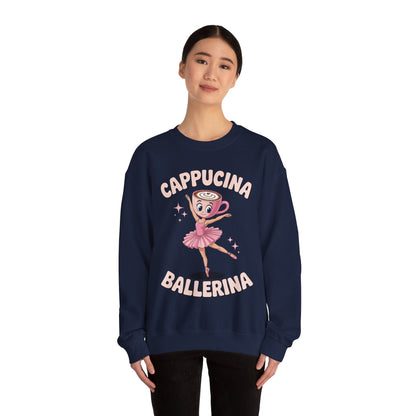 Funny Ballerina Cappuccina Coffee Dance Lovers Italian Meme Sweatshirt
