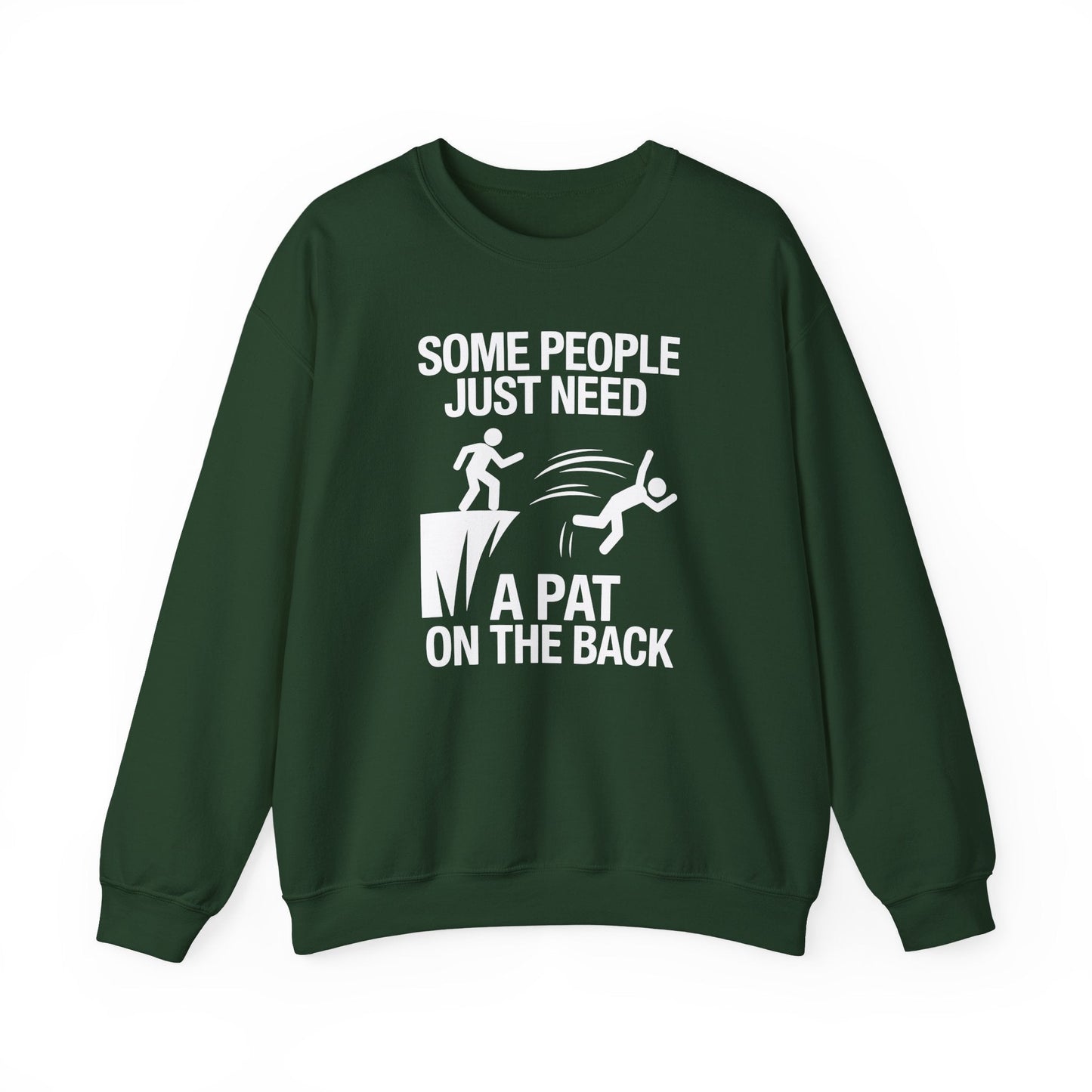 Funny Pat On The Back Adult Sarcastic Design Sweatshirt