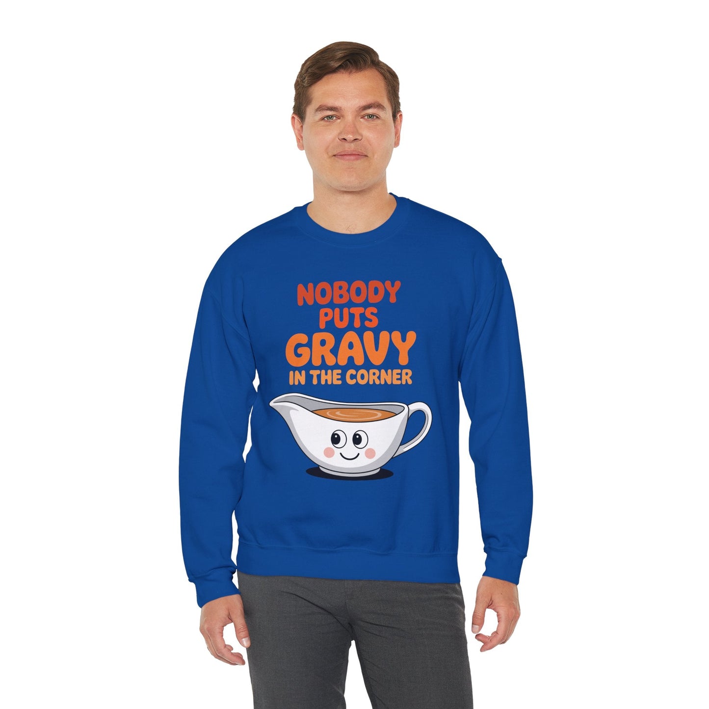 Nobody Puts Gravy in the Corner Funny Cute Thanksgiving Food Sweatshirt