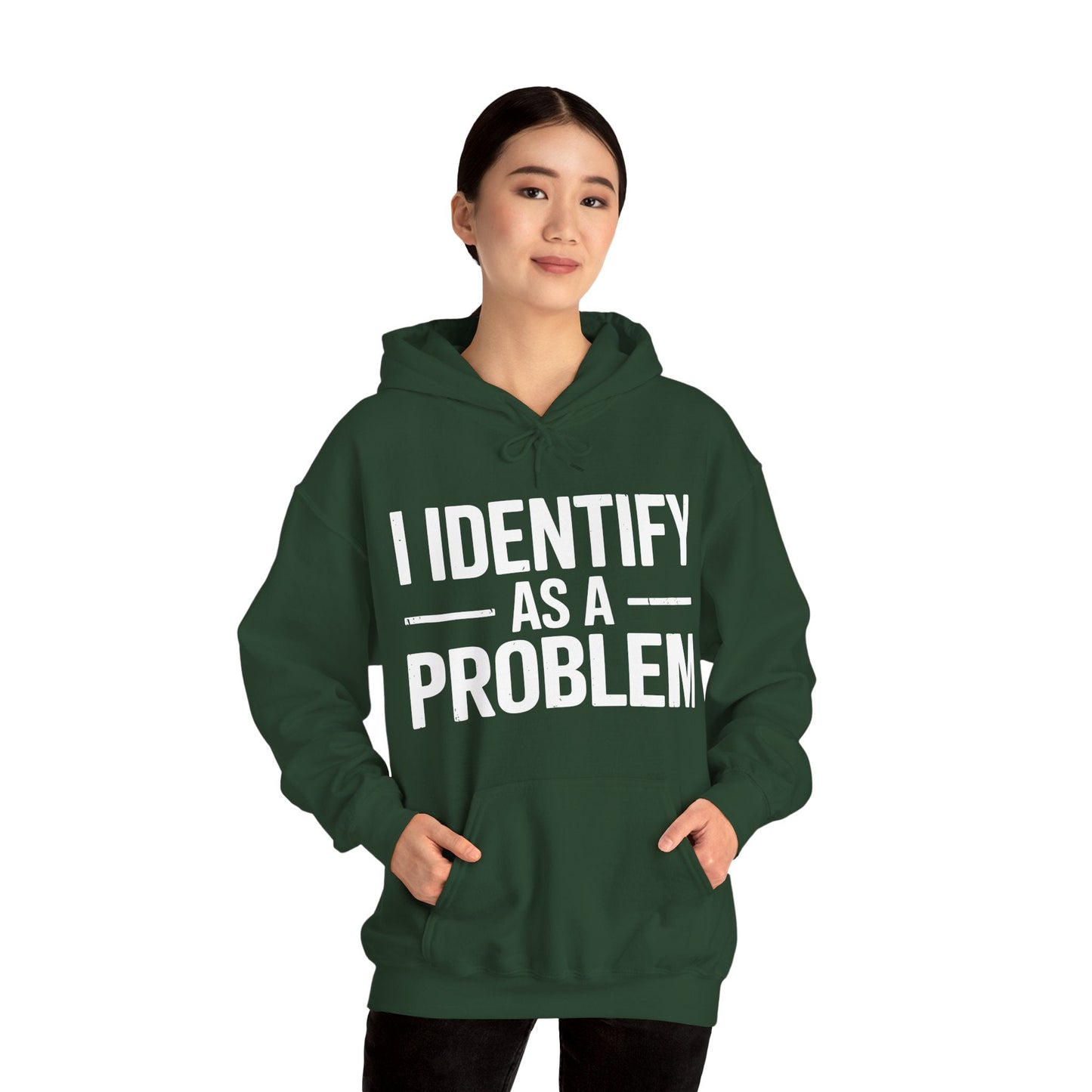 Funny I Identify As A Problem Sarcastic Hoodie