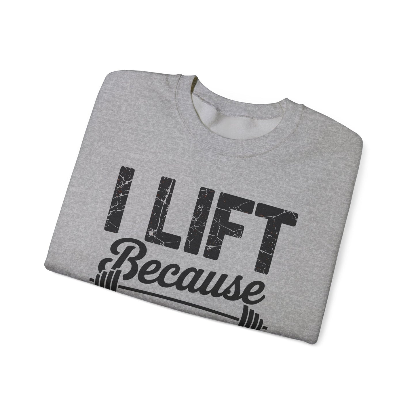 I lift because my wife is hot - powerlifter workout fitness Sweatshirt