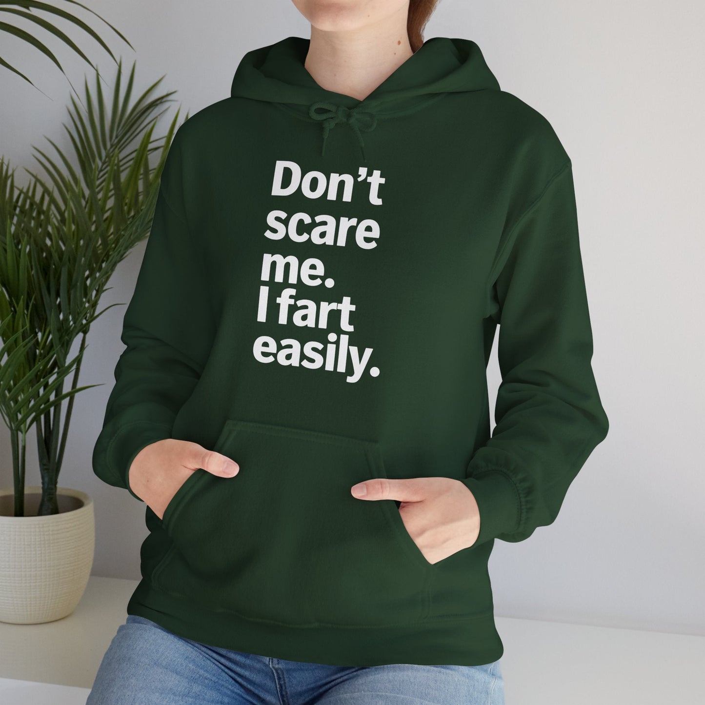Funny Don't Scare Me I Fart Easily Sarcastic Humor Hilarious Hoodie