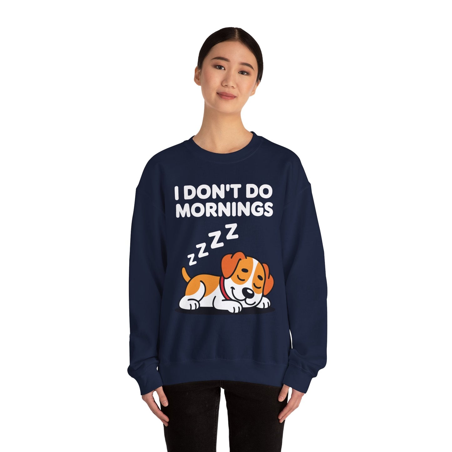 I Don't Do Mornings Funny Dog Sleeping Sweatshirt