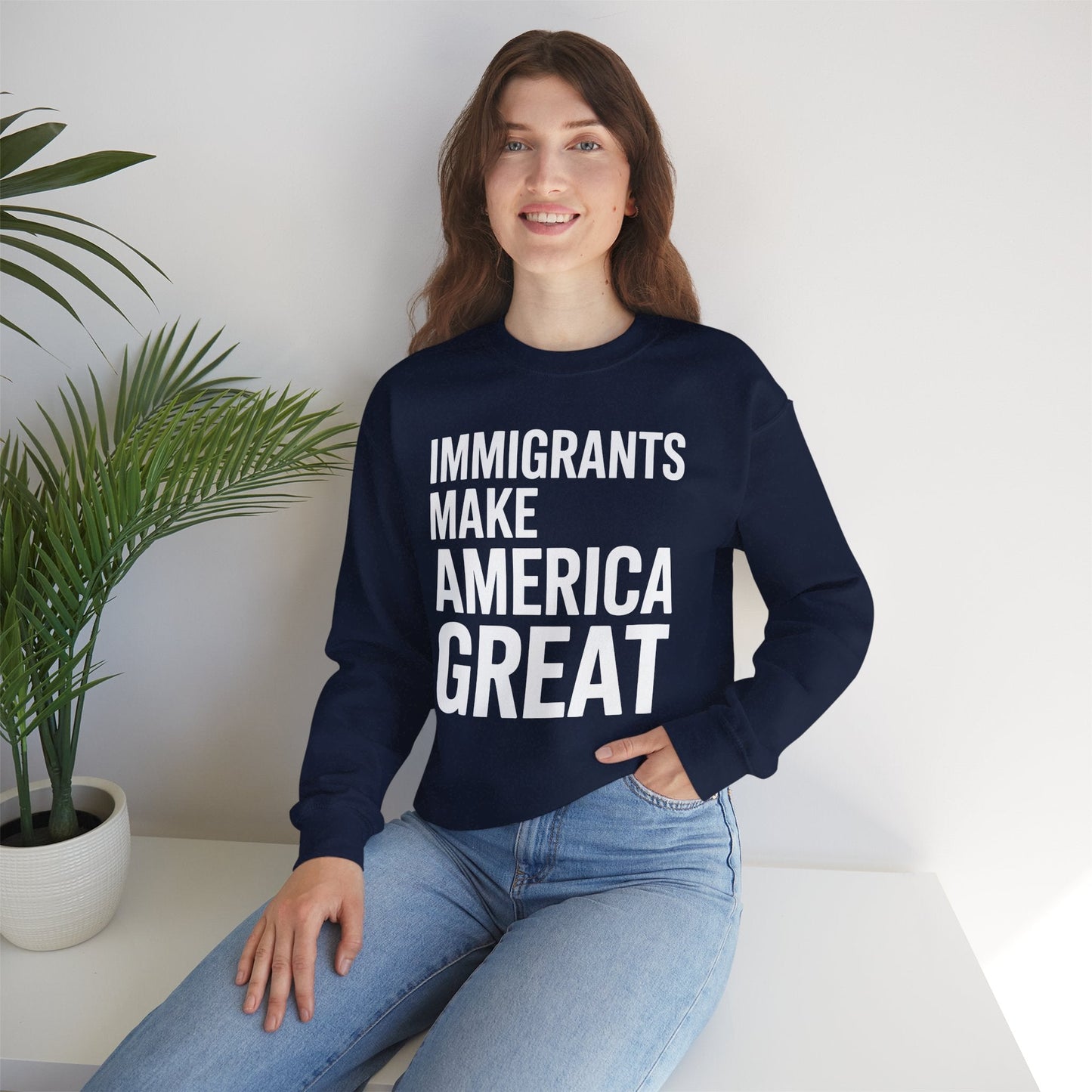Immigrants Make America Great Sweatshirt
