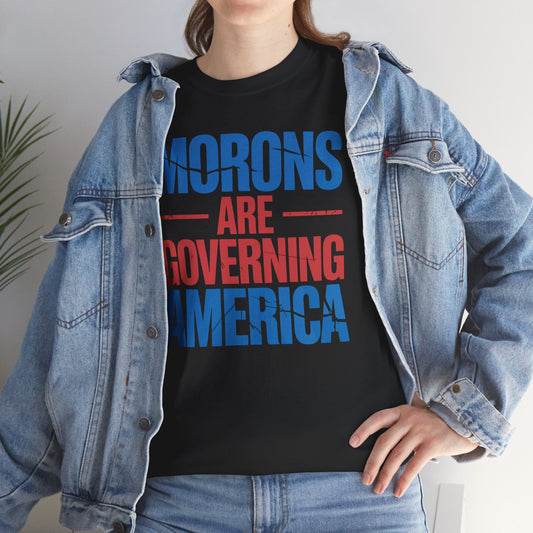 Morons Are Governing America Trump 2025 T-Shirt