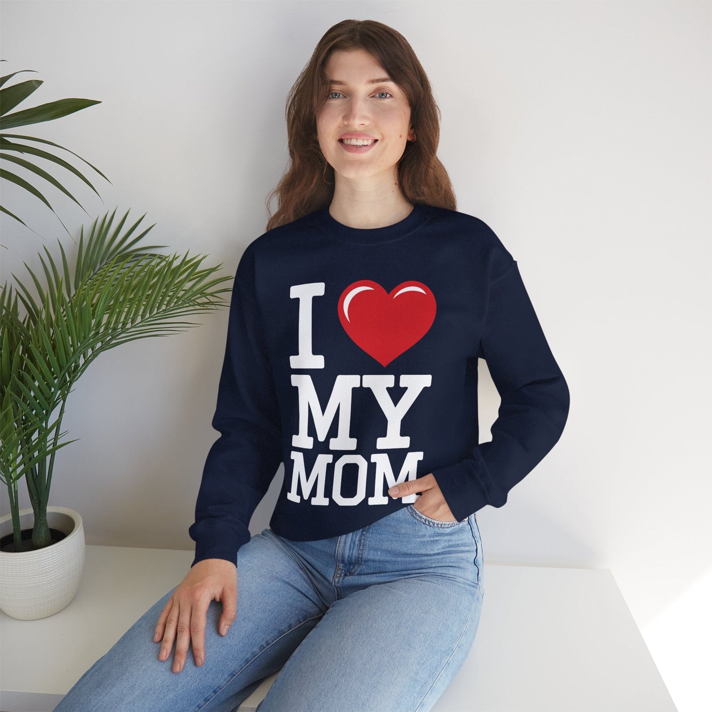 I Love My Mom Mothers Day from Daughter or Son Sweatshirt
