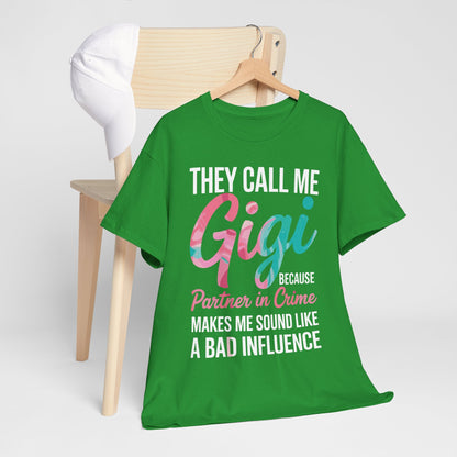 They Call Me Gigi Because Partner In Crime Shirt Mothers Day T-Shirt