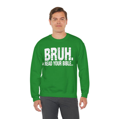 Funny Meme Bruh Read Your Bible Christian Religious Faith Sweatshirt