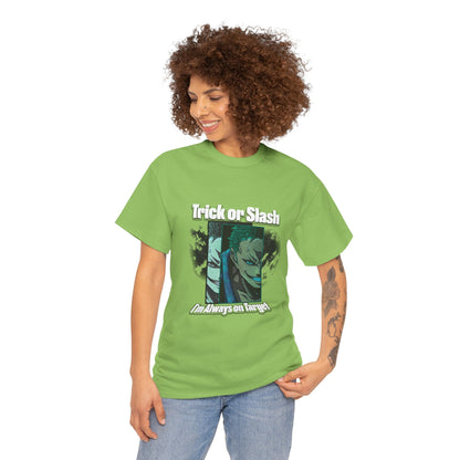 Trick Or Slash I am Always On Target T-Shirt For Men Women