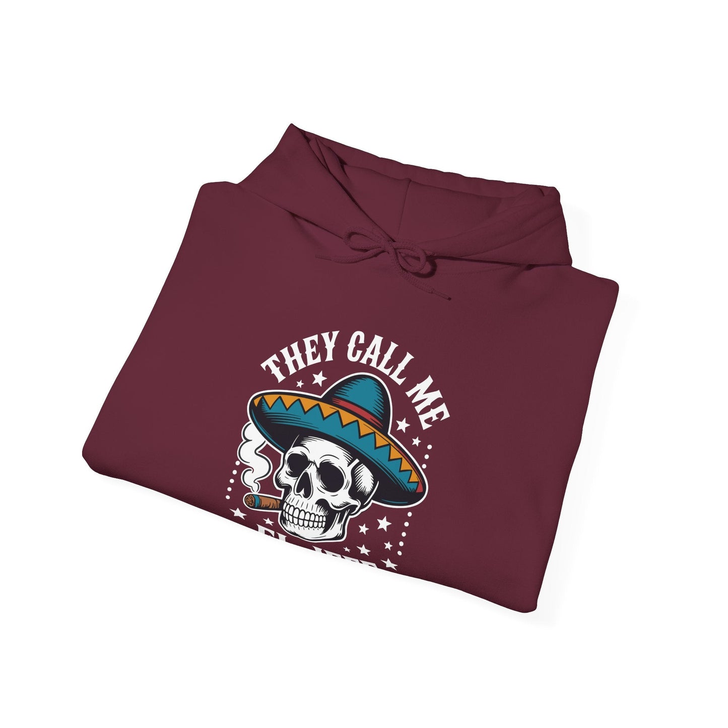 They Call Me El Jefe Mexican Sugar Skull Cinco De Mayo Hoodie