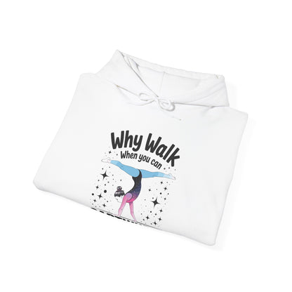 Why Walk When You can Cartwheel Gymnast Girls Gymnastics Hoodie