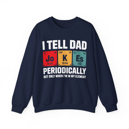 I Tell Dad Jokes Periodically Element Vintage Father's Day Sweatshirt