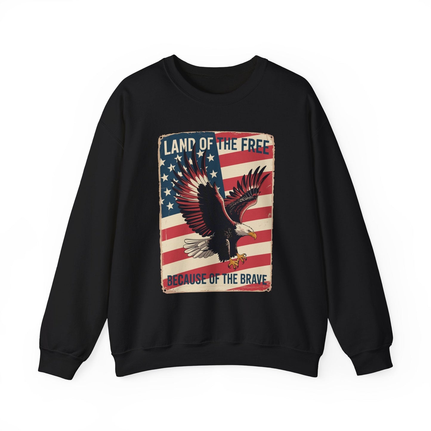 America Eagle Land of the Free Because of the Brave Sweatshirt