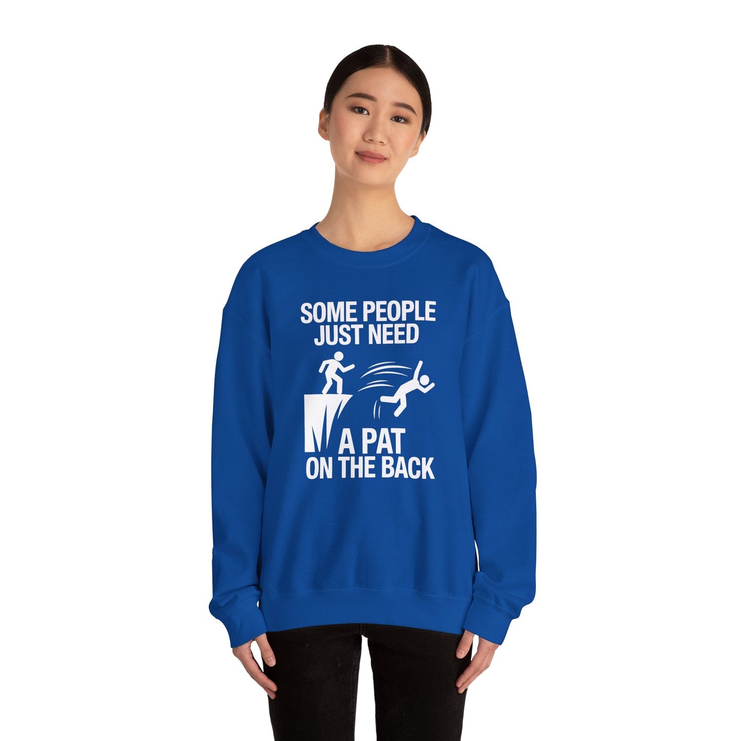 Funny Pat On The Back Adult Sarcastic Design Sweatshirt