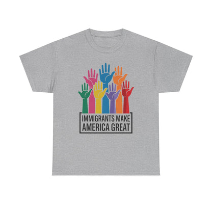 Immigrants Make America Great T-Shirt