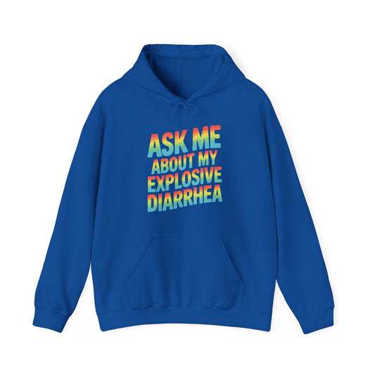 Funny Ask Me About My Explosive Diarrhea Edgy Adult Humor Hoodie