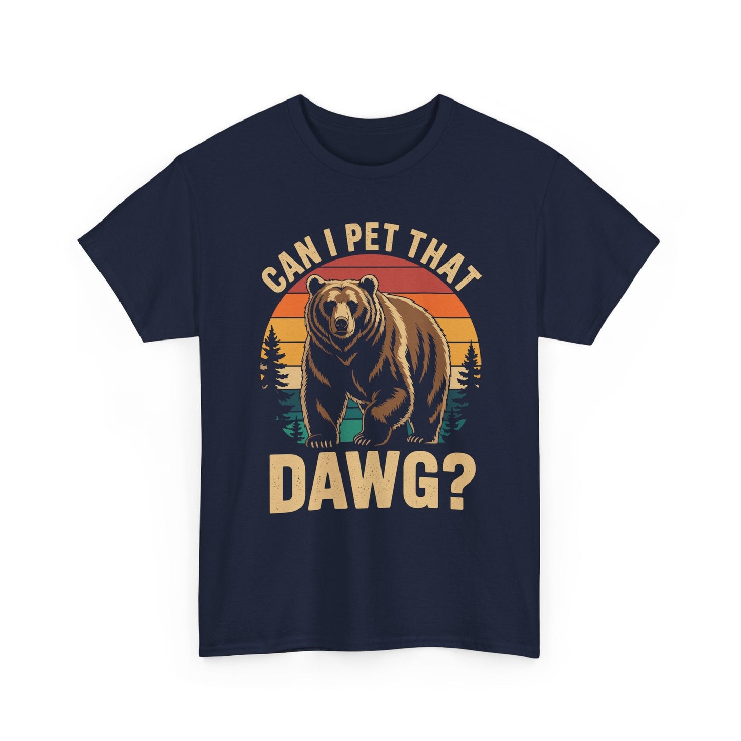 Can I Pet That Dog Funny Dawg Bear Meme Camping Hiking T-Shirt