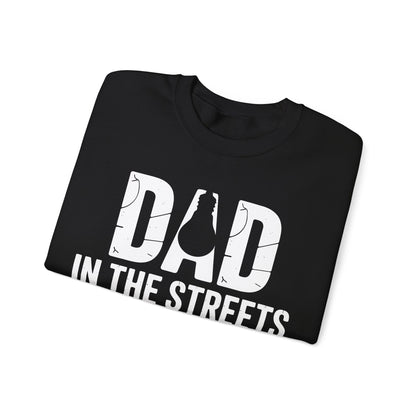 Dad In The Streets Daddy In The Sheets Shirt Men Fathers Day Sweatshirt