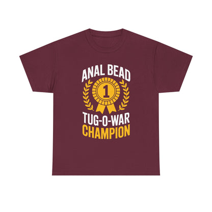 Funny Saying Bead Tug O War Champion Adult Humor T-Shirt for Men & Women